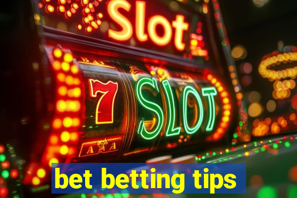 bet betting tips